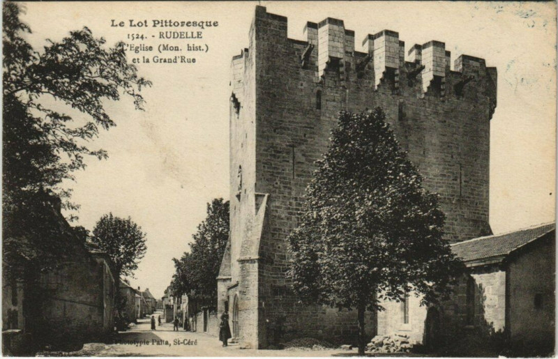 Carte postale ancienne Le Lot Pittoresque 1524. - Rudelle L'Eglise (Mon. hist.) et le Gra à Rudelle
