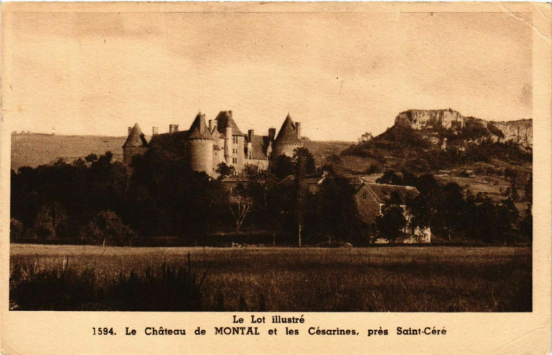 Carte postale ancienne Le Chateau de Montal et les Césarines