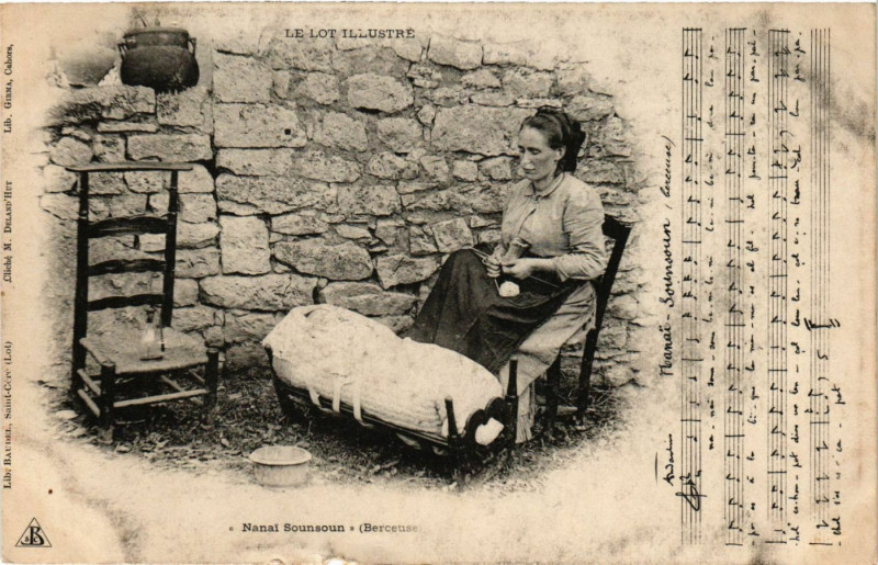 Carte postale ancienne Le Lot Illustre - 'Nanai Sounsoun (Berceuse)