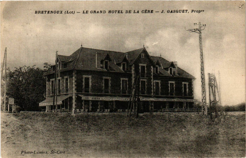 Carte postale ancienne Bretenoux - Le Grand Hotel de la Cere à Bretenoux