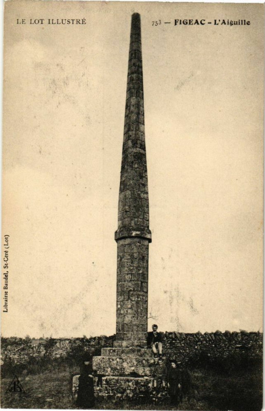 Carte postale ancienne Le Lot Illustre - Figeac - l'Aiguille à Figeac