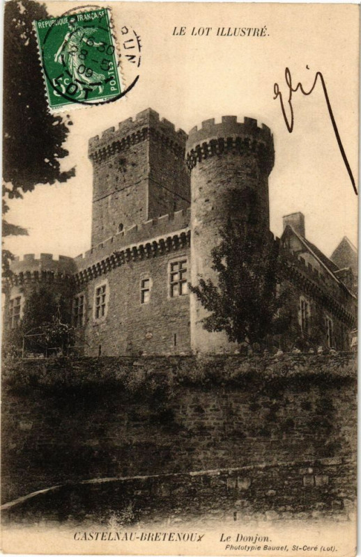 Carte postale ancienne Le Lot Illustre - Castelnau-Bretenoux - Le Donjon à Bretenoux