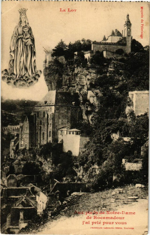 Carte postale ancienne Le Lot - Aux piedes de N.-D. de Rocamodour j'ai prie pour vous