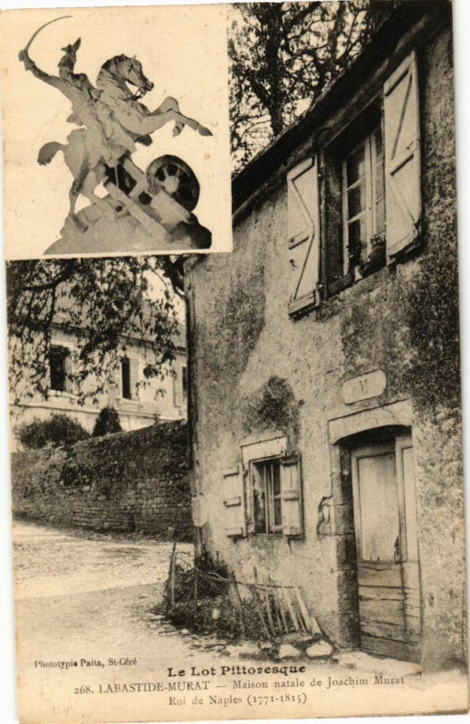 Carte postale ancienne Labastide-Murat - Maison natale de Joachim Murat - Roi de Naples