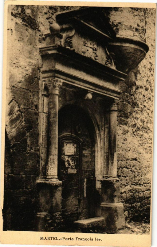 Carte postale ancienne Martel - Porte Francois Ier à Martel