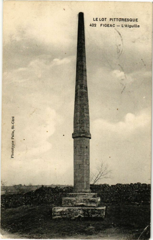 Carte postale ancienne Le Lot Pittoresque - Figeac - L'Aiguille à Figeac