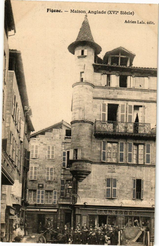 Carte postale ancienne Figeac - Maison Anglade (Xvi siecle) à Figeac