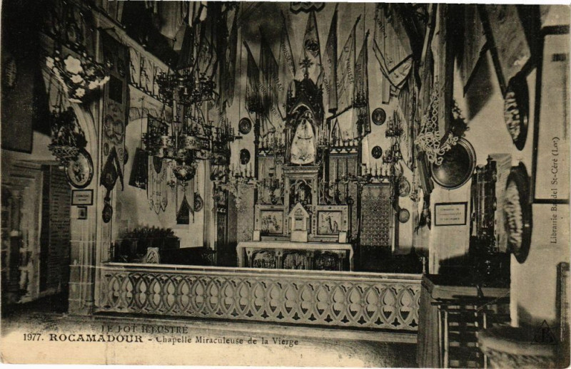 Carte postale ancienne Rocamadour-Chapelle Miraculeuse de la Vierge à Rocamadour
