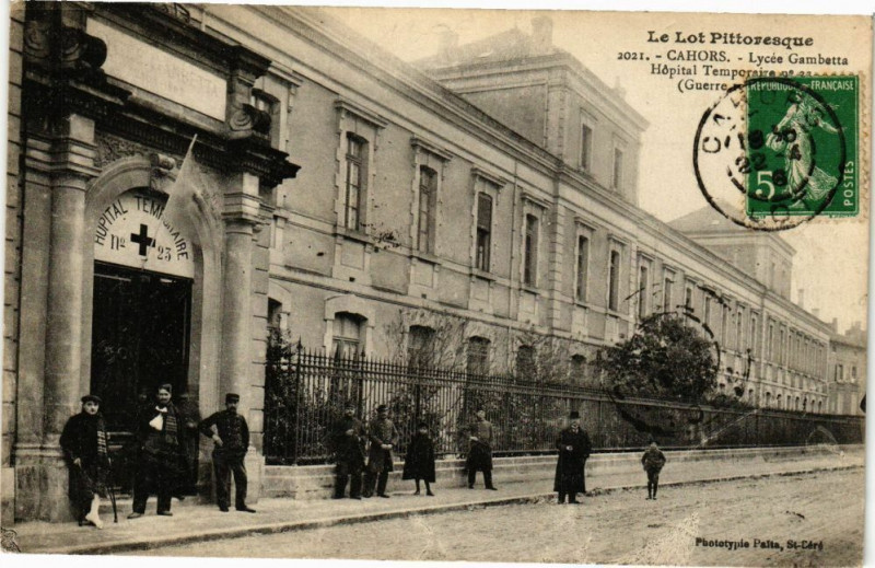 Carte postale ancienne Le Lot Pittoresque - Cahors - Lycée Gambetta Hopital Temporaire à Cahors