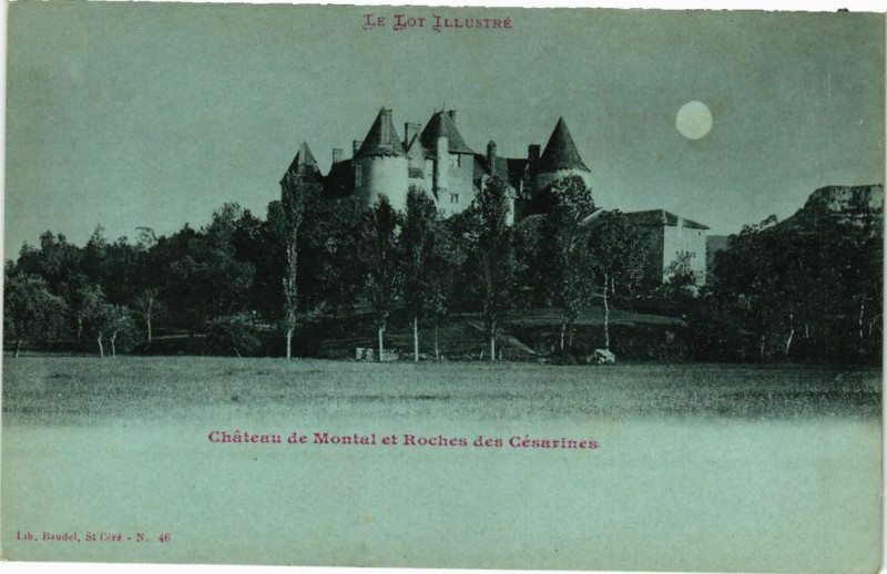 Carte postale ancienne Chateau de Montal et Roches des Cesarines