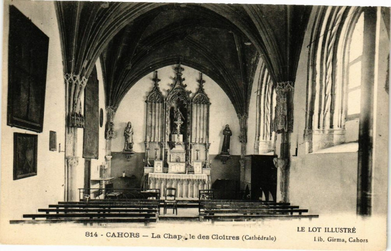 Carte postale ancienne Cahors - La Chapelle des Cloitres (Cathédrale) à Cahors