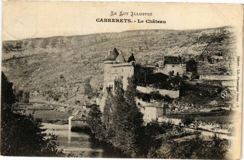 Carte postale ancienne Le Lot Illustre - Cabrerets - Le Chateau à Cabrerets