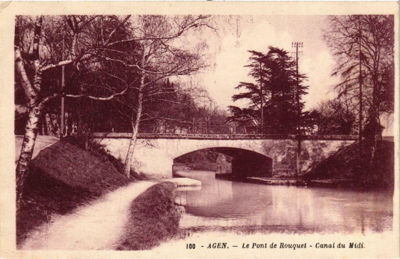 Carte postale ancienne Agen Le Pont de Rouquet - Canal du Midi