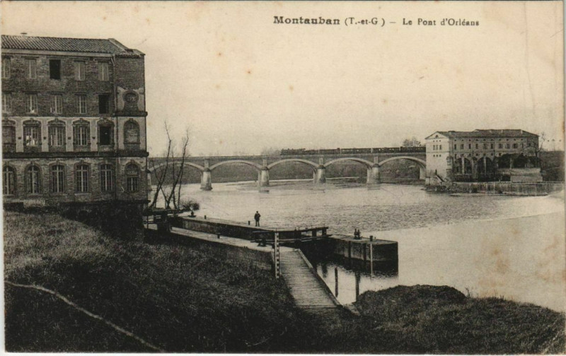 Carte postale ancienne Montauban Le Pont d'Orleans France à Montauban