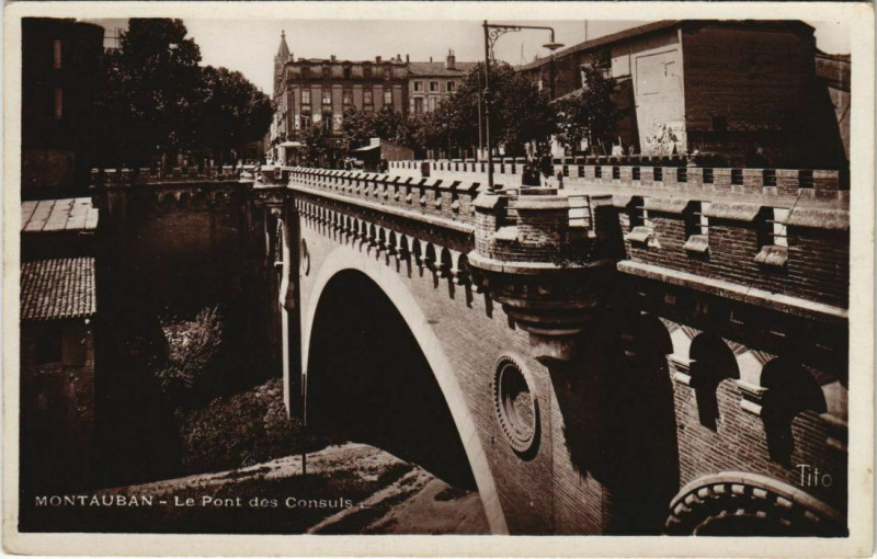Carte postale ancienne Montauban Le Pont des Consuls France à Montauban