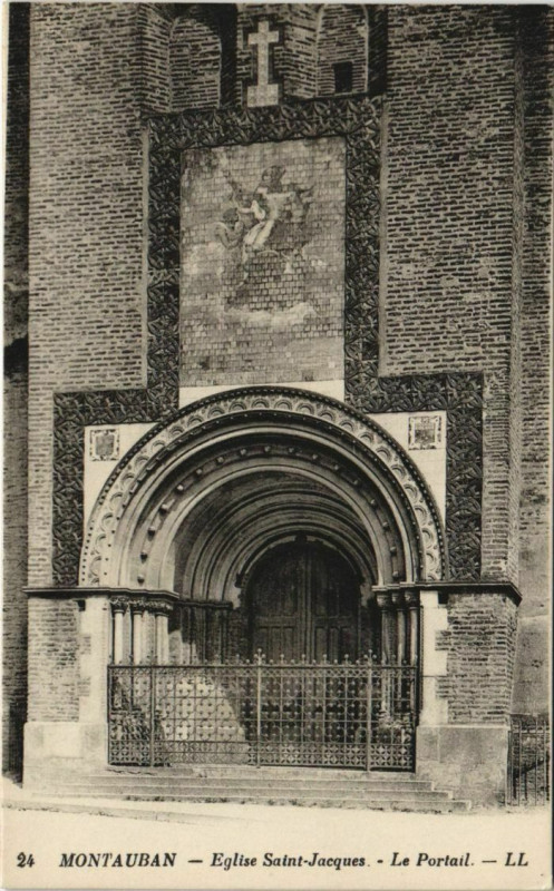 Carte postale ancienne Montauban Eglise Saint Jacques ,Le Portail France à Montauban