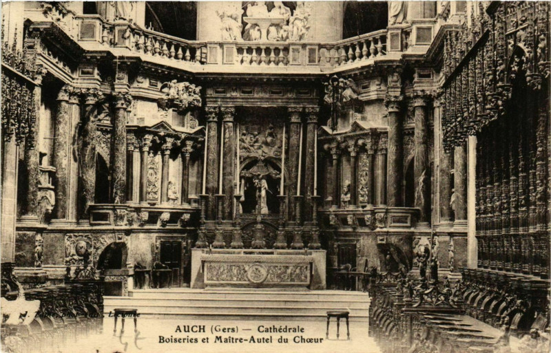 Carte postale ancienne Auch - Cathédrale - Boiseries et Maitre-Autel du Choeur à Auch