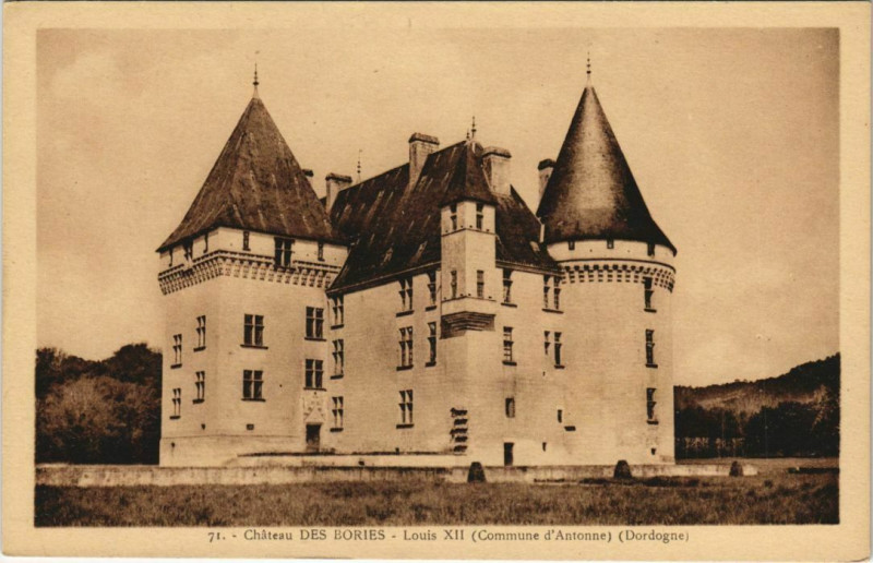 Carte postale ancienne Chateau des Bories - Louis Xii - Commune d'Antonne