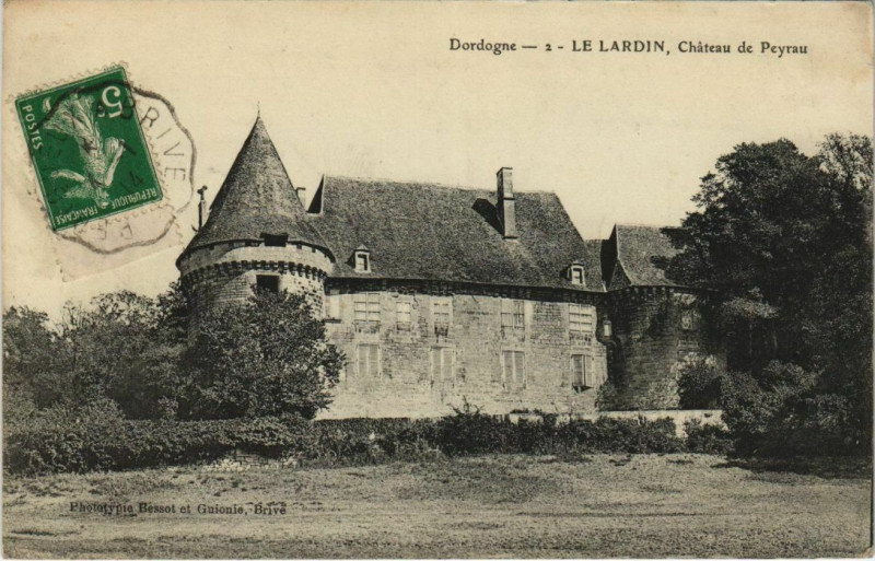Carte postale ancienne Le Lardin - Chateau de Peyrau