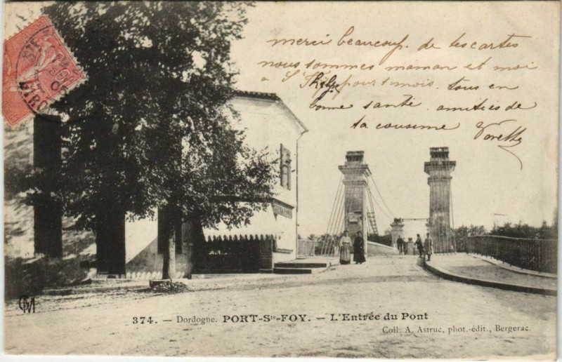 Carte postale ancienne Port-Sainte-Foy - L'Entree du Pont