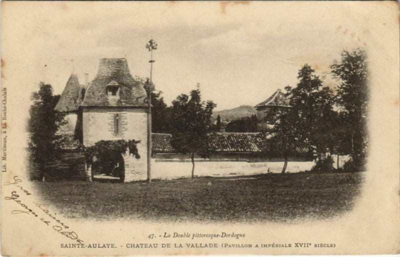 Carte postale ancienne Sainte-Aulaye - Chateau de La Vallade - Pavillon a Imperiale