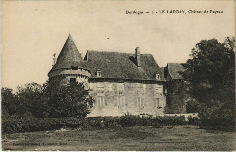 Carte postale ancienne Le Lardin- Chateau de Peyrau France
