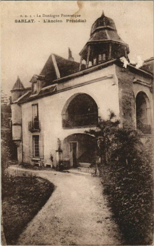 Carte postale ancienne Sarlat- Ancien Presidial France