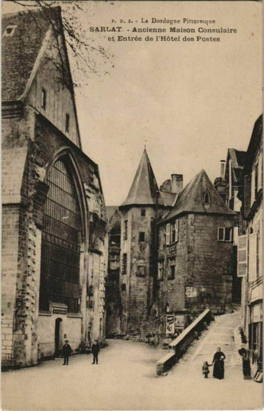 Carte postale ancienne [SOLD] Cpa Sarlat- Maison Consulaire,Entree de l'Hotel des Postes France