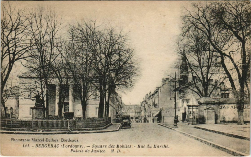 Carte postale ancienne Bergerac- Square des Mobiles,Rue Marche,Palais d.Justice France à Bergerac