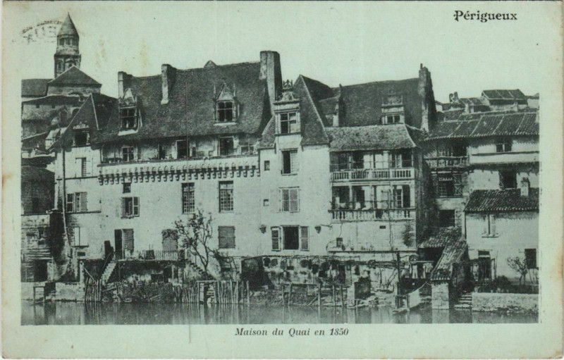 Carte postale ancienne Perigueux- Maison du Quai en 1850 France à Périgueux