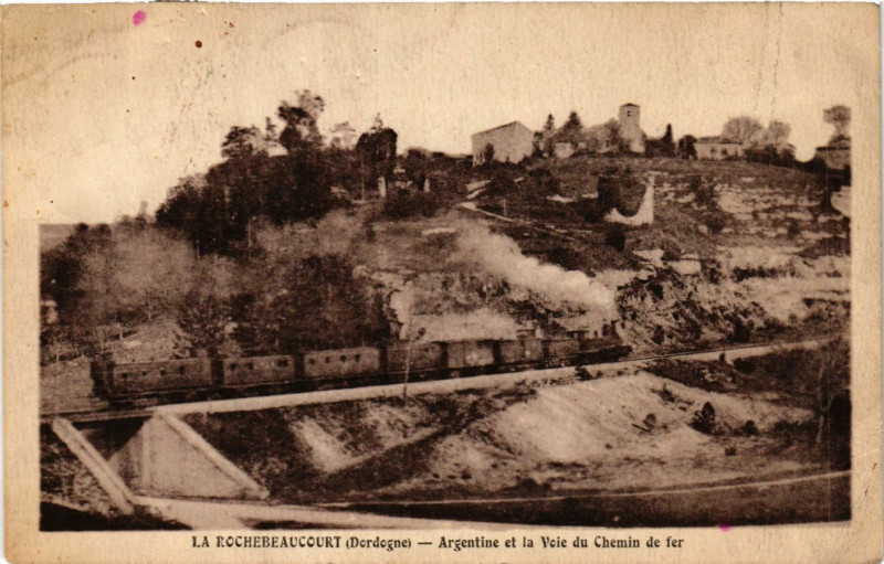 Carte postale ancienne La Rochebeaucourt - Argentine et la Voie du Chemin de Fer