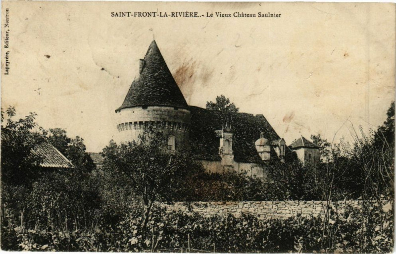 Carte postale ancienne Saint-Front la Riviere-Le Vieux Chateau Saulnier