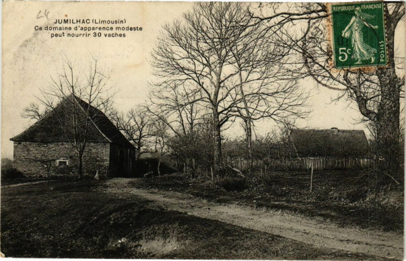 Carte postale ancienne Jumilhac-Ce domaine d'apparence modeste peut nourrir 30 vaches
