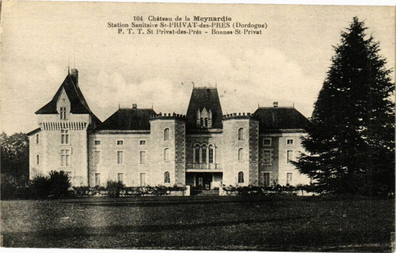 Carte postale ancienne Chateau de la Meynardie-Station Sanitaire Saint-Privat des pres