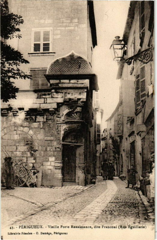 Carte postale ancienne Perigueux-Vieille Porte Renaissance dite Franconi à Périgueux