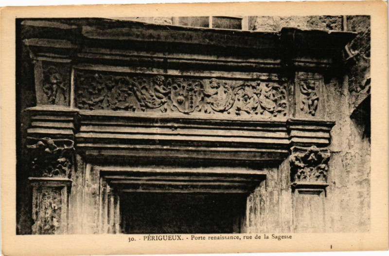 Carte postale ancienne Perigueux-Porte renaissance rue de la Sagesse à Périgueux