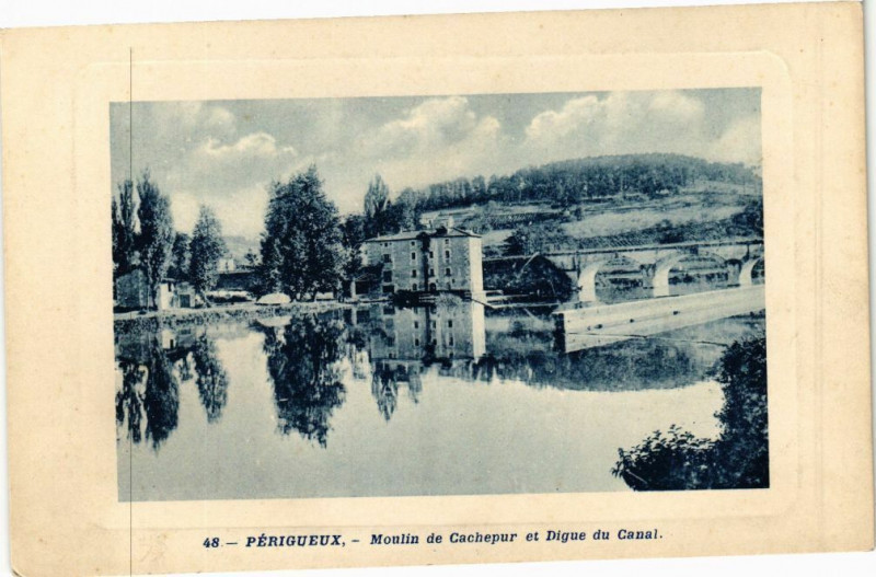 Carte postale ancienne Perigueux-Moulin de cachepur et Digue du Canal à Périgueux