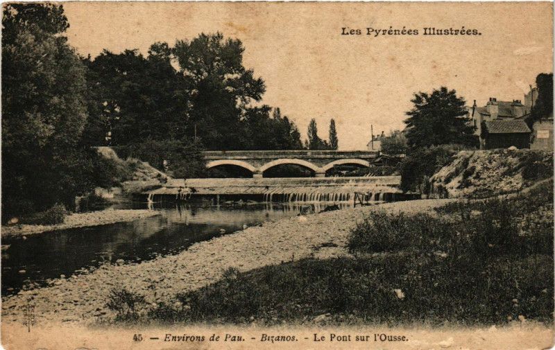 Carte postale ancienne Env. de Pau - Bizanos - Le Pont sur l'Ousse à Pau