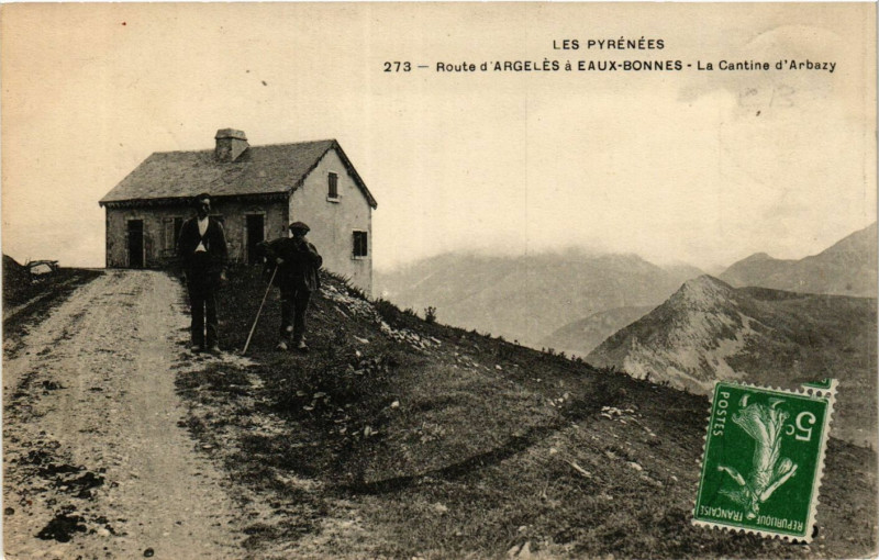 Carte postale ancienne Eaux-Bonnes Route d'Argeles-La Cantine d'Arbazy à Eaux-Bonnes