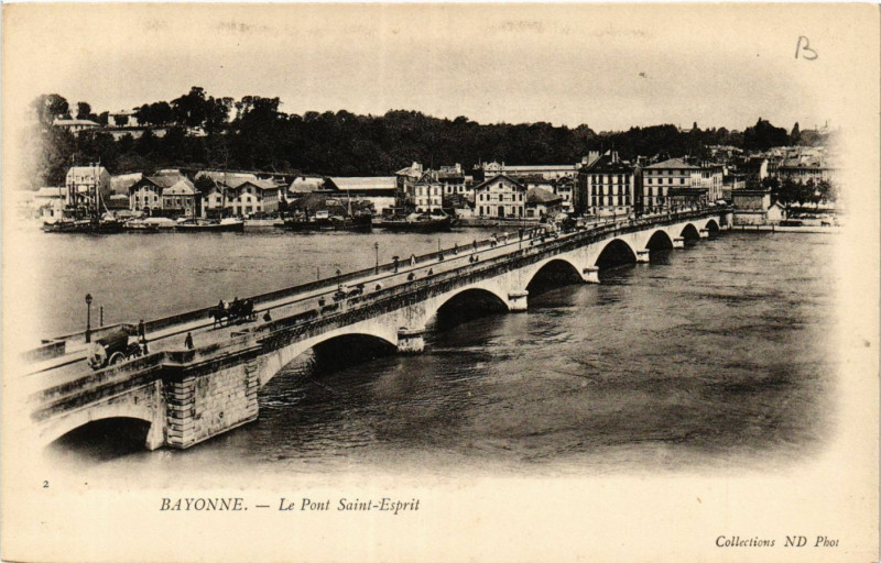 Carte postale ancienne Bayonne Le Pont Saint-Esprit à Bayonne