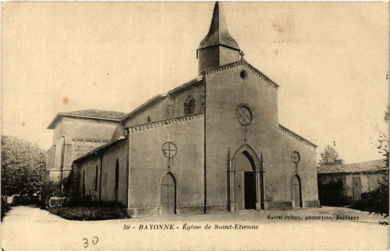 Carte postale ancienne Bayonne Eglise de Saint-Etienne à Bayonne