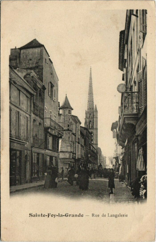 Carte postale ancienne Sainte-Foy-la-Grande - Rue de Langalerie à Sainte-Foy-la-Grande