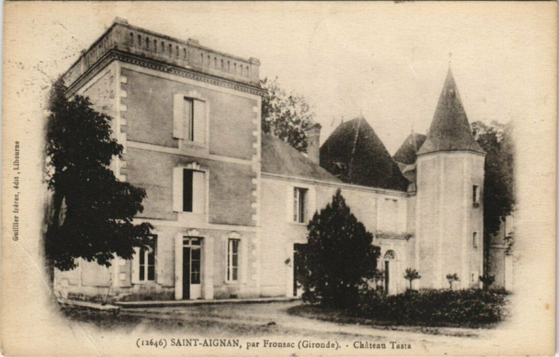 Carte postale ancienne Saint-Aignan - par Fronsac - Chateau Tasta à Saint-Aignan