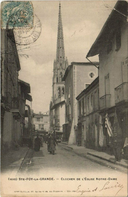 Carte postale ancienne Sainte-Foy-la-Grande-Clocher de l'Eglise Notre Dame à Sainte-Foy-la-Grande