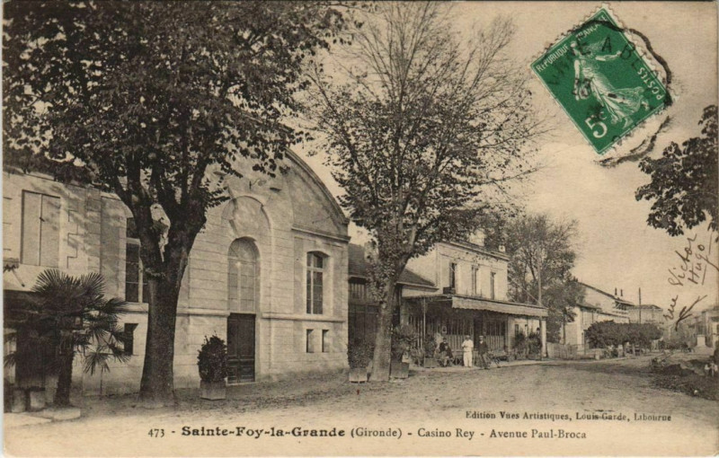 Carte postale ancienne Sainte-Foy-la-Grande-Casino rey-Avenue Paul Broca à Sainte-Foy-la-Grande