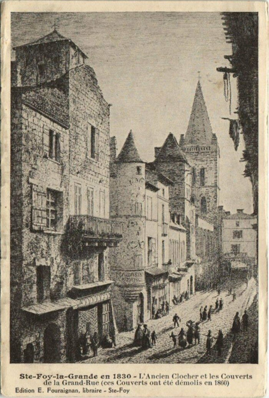 Carte postale ancienne Sainte-Foy-la-Grande-L'Ancien Clocher et les Couverts de la Grand Rue à Sainte-Foy-la-Grande