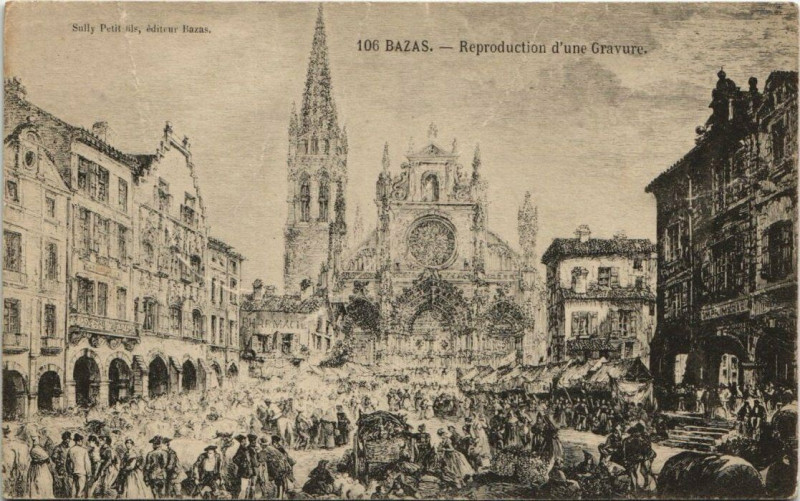 Carte postale ancienne Bazas-Reproduction d'une Gravure à Bazas