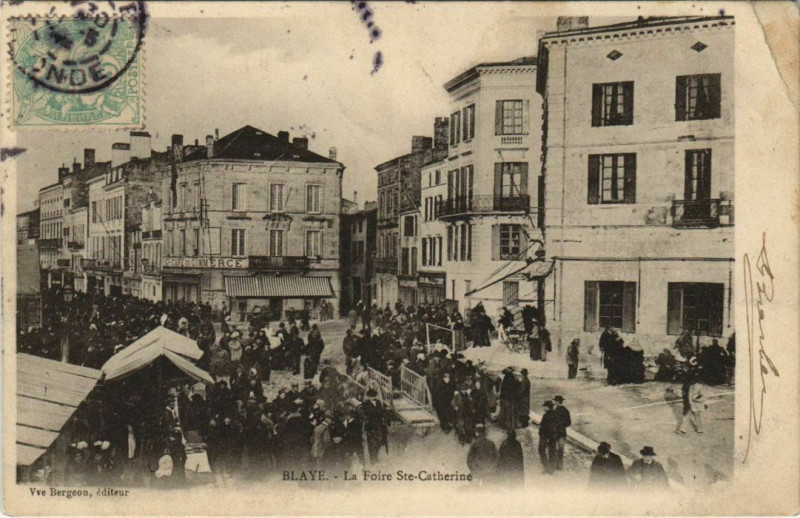 Carte postale ancienne Blaye-La Foire Sainte-Catherine à Blaye