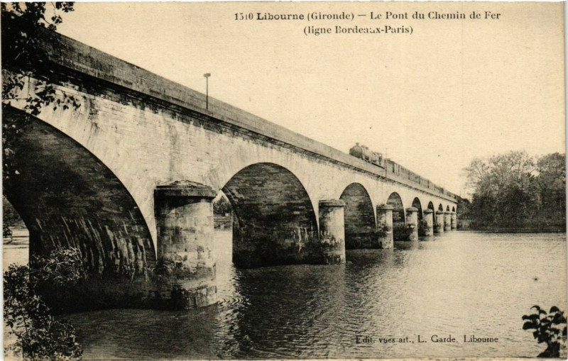 Carte postale ancienne Libourne Le Pont du Chemin de Fer à Libourne
