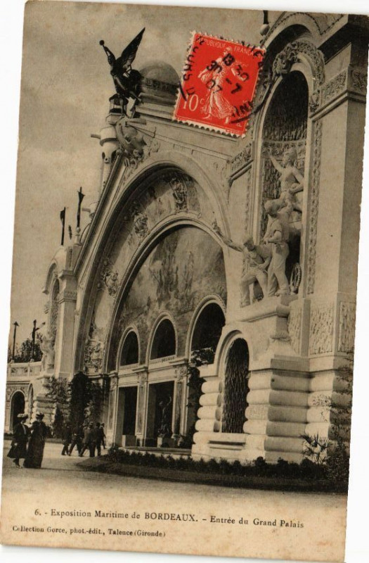 Carte postale ancienne Bordeaux - Exposition Maritime de Bordeaux - Entrée du Grand Palais à Bordeaux